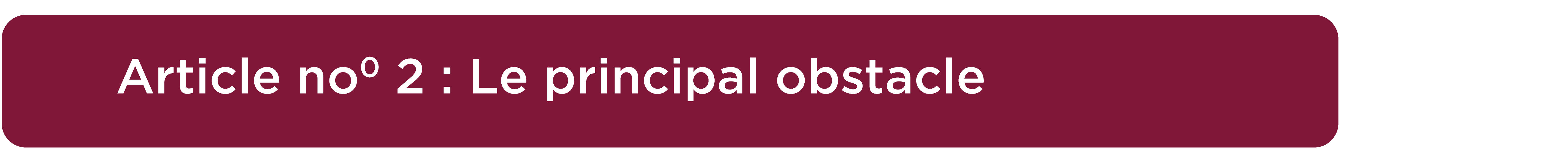 Article no 2 : LE PRINCIPAL OBSTACLE